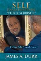 Self Examination "Check Yourself"