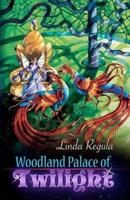 Woodland Palace of Twilight