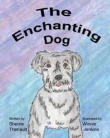 The Enchanting Dog