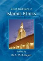 Great Traditions in Islamic Ethics