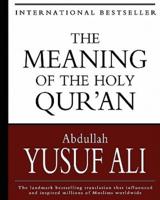 The Meaning of the Holy Qur'an