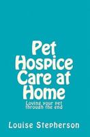 Pet Hospice Care at Home