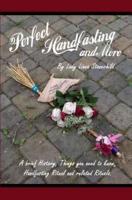 Perfect Handfasting and More