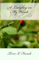 A Ladybug on My Words