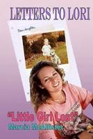 Letters to Lori "Little Girl Lost"