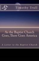 As the Baptist Church Goes, There Goes America