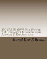 210 SAP Bi (Bw) Net Weaver 7.0 Interview Questions With Answers & Explanations