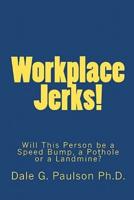 Workplace Jerks!