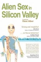 Alien Sex in Silicon Valley