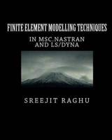 Finite Element Modelling Techniques