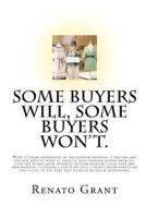 Some Buyers Will, Some Buyers Won't.