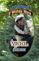 If Wishes Were Wool