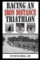 Racing an Iron Distance Triathlon