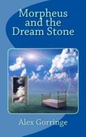Morpheus and the Dream Stone