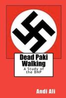 Dead Paki Walking