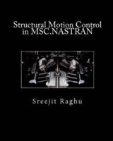 Structural Motion Control in MSC.NASTRAN
