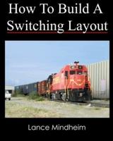 How To Build A Switching Layout