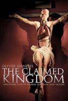 The Claimed Kingdom