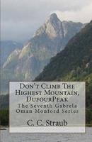 Don't Climb the Highest Mountain, Dufourpeak