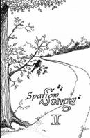 Sparrow Songs II