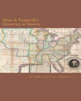 Alexis De Tocqueville's Democracy in America