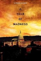 A Year of Madness