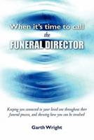 When It's Time to Call the Funeral Director