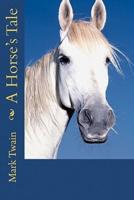 A Horse's Tale