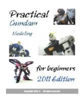 Practical Gundam Modeling for Beginners