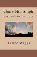 God's Not Stupid