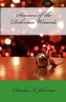 Seasons of the Dolorian Wizards