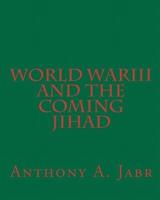World War III and the Coming Jihad