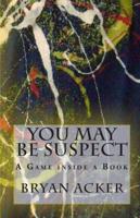 You May Be Suspect: A Game Inside a Book