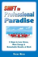 Shift to Professional Paradise