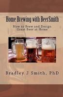 Home Brewing With Beersmith