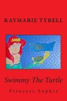 Swimmy The Turtle and Princess Sophie