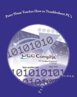 Peter Sloan Teaches How to Troubleshoot PC's