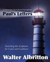 Commentary on Selected Passages in Paul's Letters