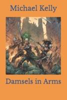 Damsels in Arms