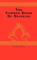 The Common Sense Of Drinking