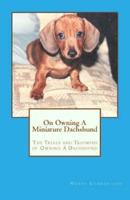 On Owning A Miniature Dachshund