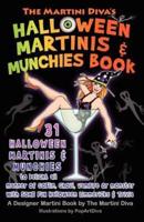 The Martini Diva's Halloween Martinis & Munchies Book