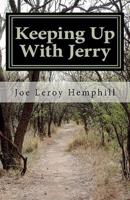Keeping Up With Jerry