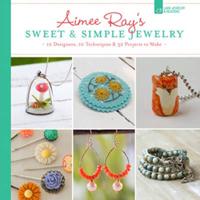 Aimee Ray's Sweet & Simple Jewelry