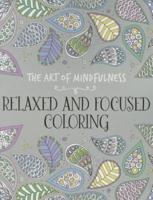 Relaxed and Focused Coloring