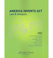 America Invents Act: Law & Analysis
