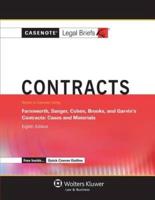 Casenote Legal Briefs for Contracts, Keyed to Farnsworth, Sanger, Cohen, Brooks, and Garvin