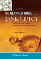 The Glannon Guide to Bankruptcy