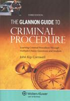 The Glannon Guide to Criminal Procedure