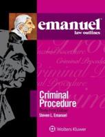 Emanuel Law Outlines for Criminal Procedure